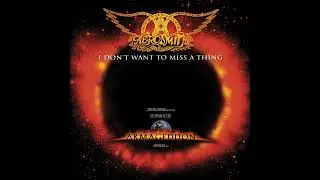 Aerosmith - I Don't Want To Miss A Thing (From ''Armageddon'' Soundtrack) (1 Hour Version)