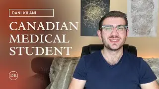 I'm a Canadian Medical Student, Welcome to my Channel! - Dani Kilani Channel Intro