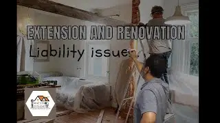 Liability Issue in Extension and Renovations