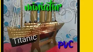 DiY kapal miniatur Titanic