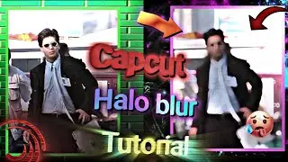 Capcut halo blur effect tutorial | TikTok trend effect | 😱 Capcut tutorial | Blur effect tutorial |