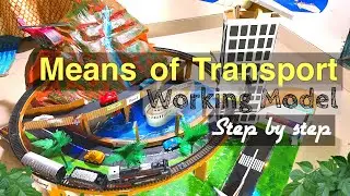 Means of Transport working model _Types of Transport 