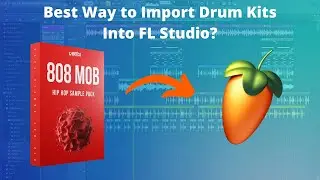 How To Import Drum Kits Into FL Studio | Ep. 2 Beats for Beginners