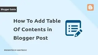 How To Add Table Of Contents In Blogger Post | Table of Contant of Blogger