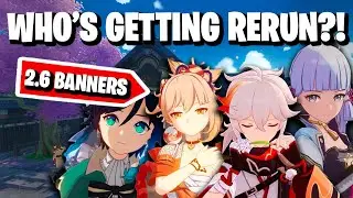 2.6 is going to be wild...  Leaks & Rerun Banner Predictions | Genshin Impact