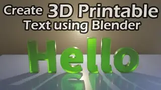 Beginner Series: Create 3D Printable Text using Blender