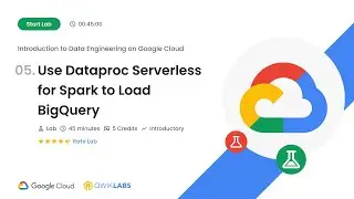 Use Dataproc Serverless for Spark to Load BigQuery| Google Cloud Platform|Professional Data Engineer