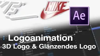 Logoanimation in After Effects (3D-Logo & Glänzendes Logo) (Tutorial)
