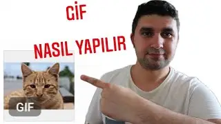 Gif Nasıl Yapılır