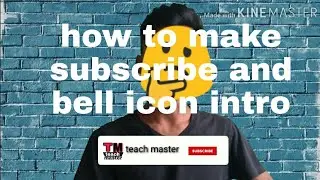 How to make subscribe and bell icon intro in your smartphone || step by step tutorial