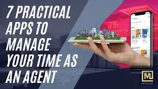 7 Practical Apps to Manage Your Time as an Agent