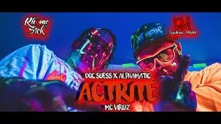 AlpHaMatic feat. Doc Suess & MC Viruz | Act Rite [Official Music Video]