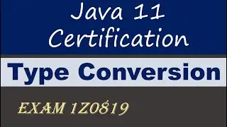 Primitive Type conversion rules for java 11 certification exam 1z0-819