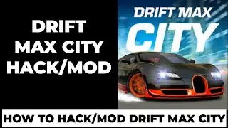 DRIFT MAX CITY HACK/MOD | HOW TO HACK/MOD DRIFT MAX CITY UNDER 103MB ONLY | HS