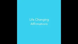 Life Changing Affirmations for Prosperity