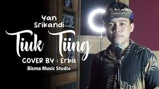 Tiuk Tiing- Yan Srikandi Cover by Erba