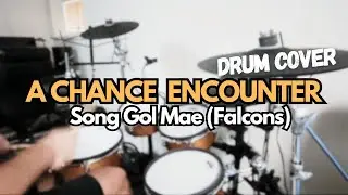 Song Gol Mae - a Chance Encounter (Drum Cover) 송골매 - 어쩌다 마주친 그대 (드럼커버)