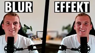 BLUR-EFFEKT Tutorial für OBS + Streamlabs (Hintergrund unscharf stellen)