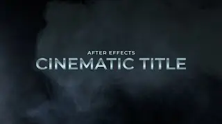 Make Cinematic Foggy Title Animation in After Effects | Special Effects