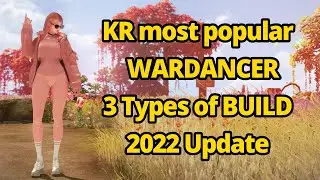 NEW WARDANCER 3 most popular builds [ENG/POR]SUB