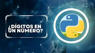 Tutorial de Python: Contar Dígitos en un Número sin Funciones | Guía Paso a Paso