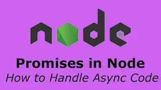 2 of 4: Promises, .then(), .catch() - handle asynchronous code with Promises in Node