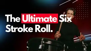 The Six Stroke Roll That EVERY Drummer Needs To Know! (Part 1)