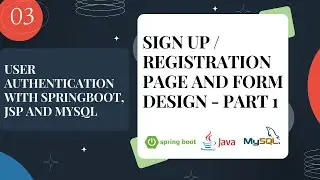 3.SIGN UP FORM DESIGN  PART 1 - USER AUTHENTICATION & REGISTRATION WITH SPRINGBOOT, JSP & MYSQL