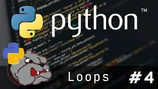 Learn Python - 4 (Loops)