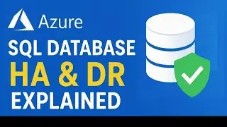 Azure SQL Database High Availability & Disaster Recovery Overview (HA&DR)..