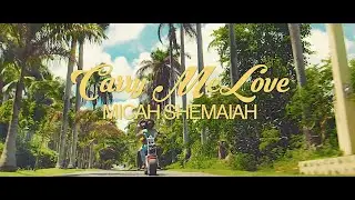 Micah Shemaiah - Carry Me Love (Official Video)