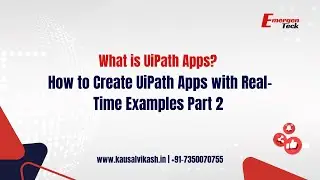 29: What is UiPath Apps? | How to Create UiPath Apps with Real-Time Examples Part 2
