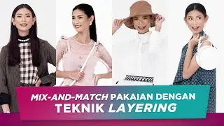 Inspirasi Padu Padan Outfit dengan Teknik Layering | Sorabel