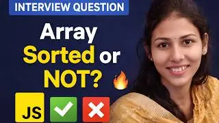 Check if Array is Sorted or Not in JavaScript 🔥