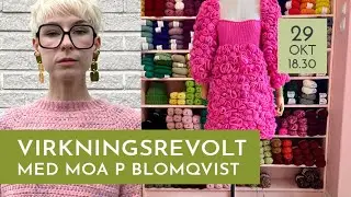 TISDAGSFÖREDRAG - VIRKNINGSREVOLT MED MOA P BLOMQVIST