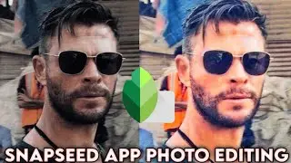 snapseed photo editing kaise karen|| photo ko saph kaise karen