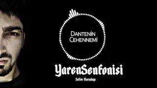 Selim Karadayı (arafyaren) - Dantenin Cehennemi