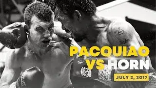 PACQUAIO vs JEFF HORN | July 2, 2017