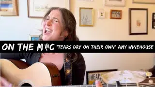 Tears Dry On Their Own - Amy Winehouse (Cover by Kate Keller) #onthemic