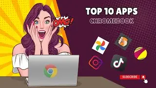 Top 10 Must-Have Chromebook Apps for 2023