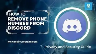 How to Remove Phone Number from Discord | Privacy and Security Guide