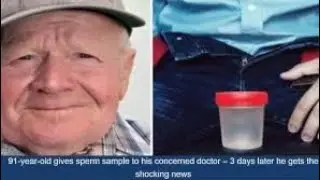 91-Yr-Old Gives Sperm Sample To His Concerned Doctor