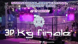 International Robowar|TechFest2023|IIT-Bombay|Grand Finale|30KG Category