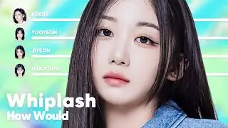 How Would tripleS Visionary Vision sing 'Whiplash' (by aespa) PATREON REQUESTED