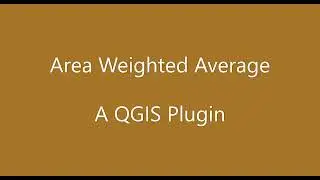 Area Weighted Average QGIS Plugin