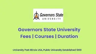 Governors State University - USA | Courses | Tuition Fees | Duration