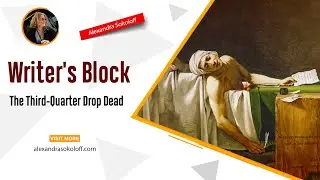 Writer's Block: The Third-Quarter Drop Dead - Screenwriting Tricks for Authors