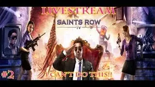 [LiveStream] Saints Row 4 - I Can't do this!! - Episode 2