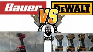 Bauer VS DeWalt Impact Drivers 