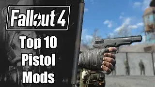 Fallout 4 Mod Bundle: Top 10 Pistol Mods (2021)
